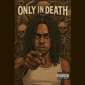 Only In Death (Explicit)