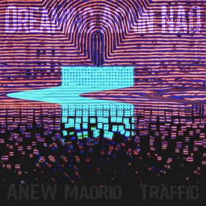 Dreaming Again N.A.D. (feat. Traffic)