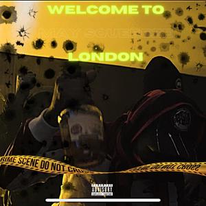 Welcome 2 London (Explicit)