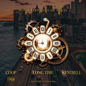 Long Time (feat. Coop & Kentrell) [Explicit]