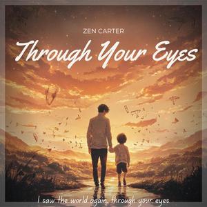Through Your Eyes