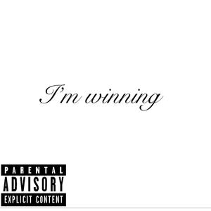Im Winning (Explicit)