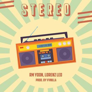 Stereo(feat. Lorenz Leo & Vvnilla)
