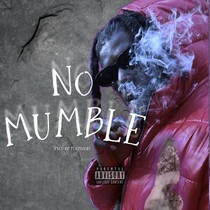 NO MUMBLE (Explicit)