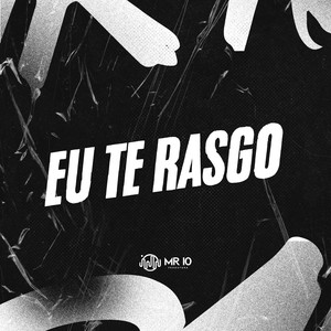 EU TE RASGO (Explicit)