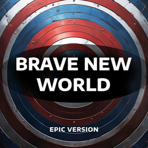 Brave New World Trailer (Epic Version)