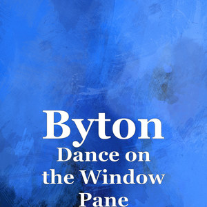 Dance on the Window Pane