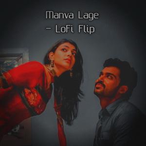Manva Lage (LoFi Flip) (Explicit)