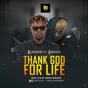 Thank God for life (feat. Erigga)