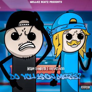 DO YOU KNOW MILES (feat. GreatDaeg) (Explicit)