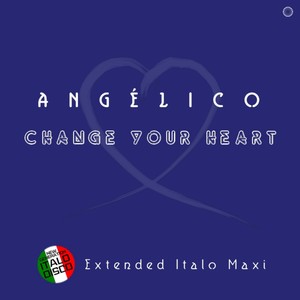 Change Your Heart (Extended Vocal Nostalgica Mix)