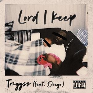 Lord I Keep (Explicit)