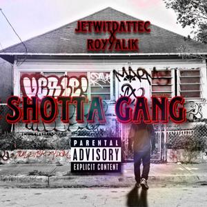 Shotta Gang (feat. Royyal1K) (Explicit)
