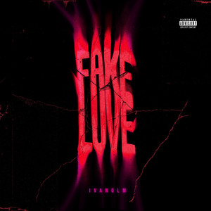 Fake Love (Explicit)