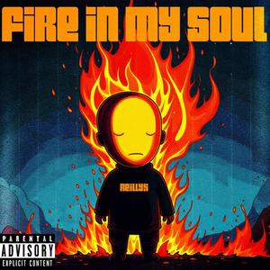 FIRE IN MY SOUL (Explicit)