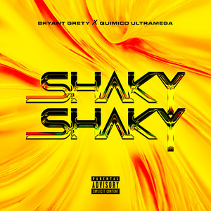 Shaky Shaky (Explicit)