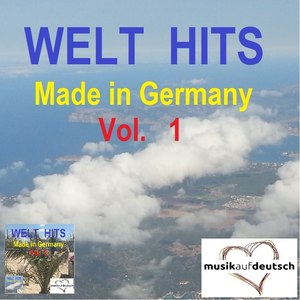 Welt Hits Made in Germany, Vol. 1