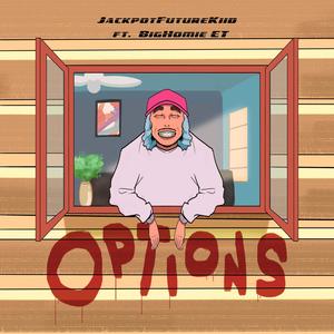 Options (feat. BigHomie ET) [Explicit]