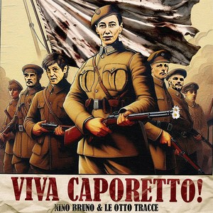 Viva Caporetto! (Explicit)