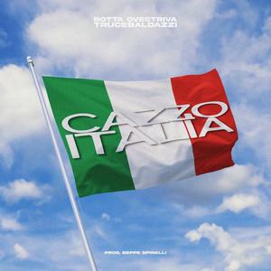 CAZZO ITALIA (feat. Trucebaldazzi & Beppe Spinelli) (Explicit)