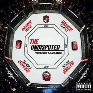 The Undisputed (Explicit)