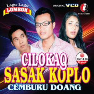 Cilokaq Sasak Koplo - Cemburu Doang