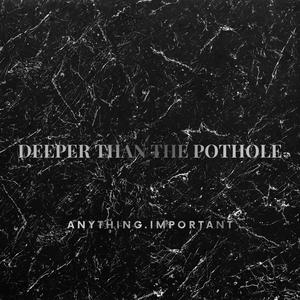 Deeper Than the Pothole (Explicit)