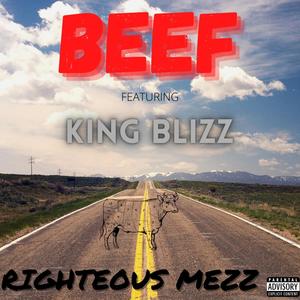Beef(feat. OPA King Blizz) (Explicit)