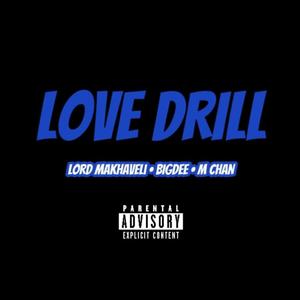 LOVE DRILL (feat. Lord Makhaveli & M CHAN) [Explicit]