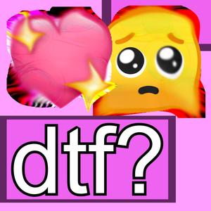 dtf? (Explicit)