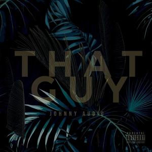 That guy (Explicit)