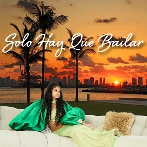 Solo hay que bailar (Explicit)