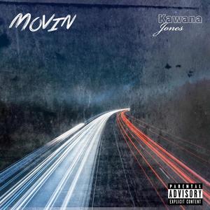 Movin' (Explicit)