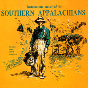 Instrumental Music of the Southern Appalachians - Dulcimer, Banjo, Guitar, Harmonica