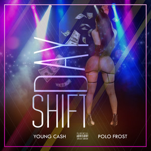 Day Shift (Explicit)