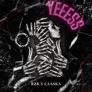 YEEESS (feat. Laaska) [Explicit]