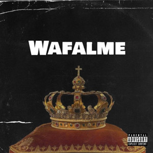 Wafalme (Explicit)