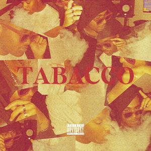 Tabacco (feat. MLKWAV) [Explicit]