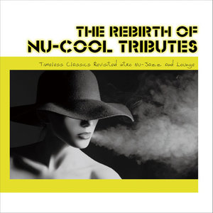 The Rebirth of NU-COOL TRIBUTES