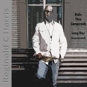 Ridin Thru Campcreek: Long Day (Instrumental)