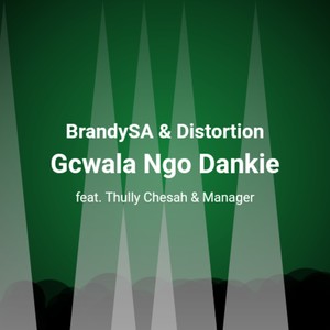 Gcwala Ngo Dankie