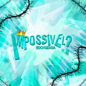 Impossível?