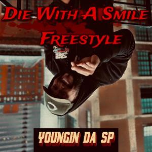 Die With A Smile (Freestyle) (Explicit)