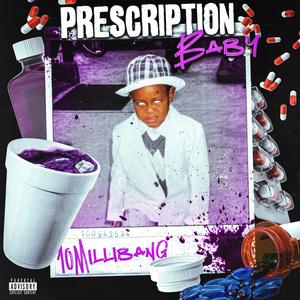 Prescription Baby (feat. Quenteysmackk, 7eb & Costa Mann) (Explicit)