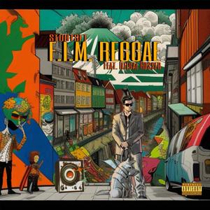 F.I.M. REGGAE (feat. Illegal Russer) (Explicit)