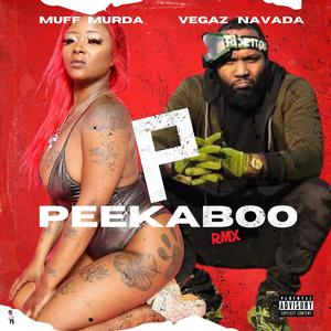 PeekaBoo Rmx (feat. VEGAZ NAVADA) [Explicit]