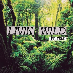 Livin Wild (Instrumental Version)