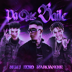 PA QUE BAILE (Explicit)