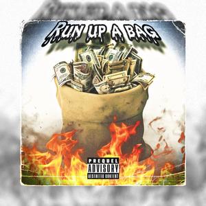 Run Up A Bag (Explicit)