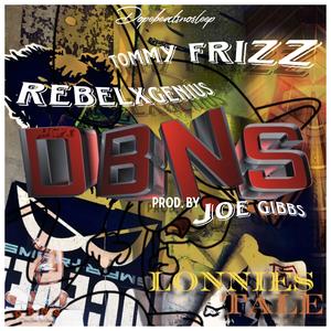 Lonnies Tale (feat. Tommy Frizz & Joe Gibbs) (Explicit)